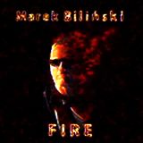 Marek Biliński - Fire