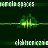 Remote Spaces - Elektronicznie